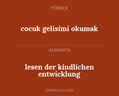 cocuk gelisimi okumak - lesen der kindlichen entwicklung