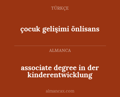 çocuk gelişimi önlisans - associate degree in der kinderentwicklung