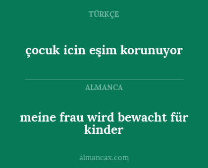 çocuk icin eşim korunuyor - meine frau wird bewacht für kinder