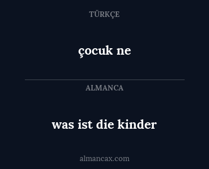çocuk ne - was ist die kinder