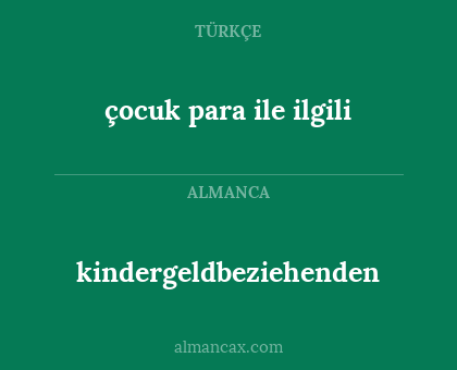 kindergeldbeziehenden - çocuk para ile ilgili