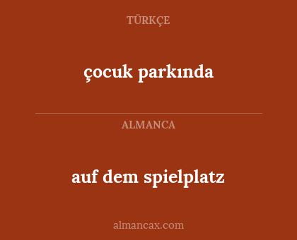 çocuk parkında - auf dem spielplatz