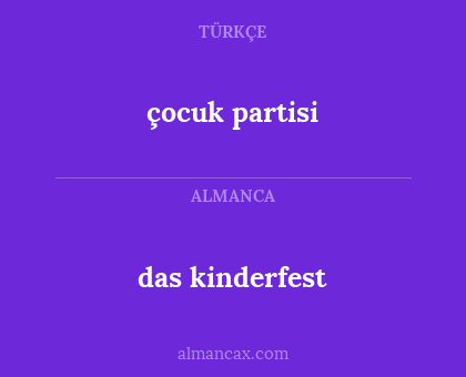 çocuk partisi - das kinderfest