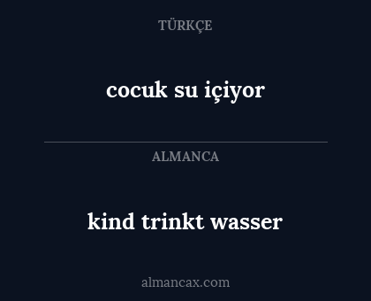 kind trinkt wasser - cocuk su içiyor