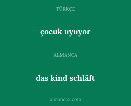 das kind schläft - çocuk uyuyor