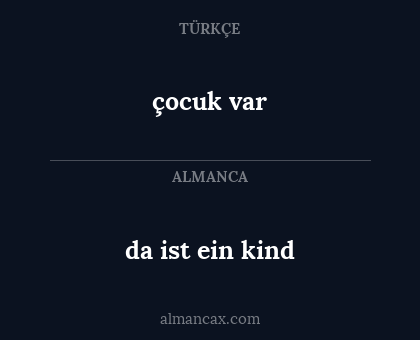 çocuk var - da ist ein kind