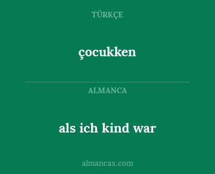 als ich kind war - çocukken