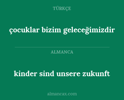çocuklar bizim geleceğimizdir - kinder sind unsere zukunft