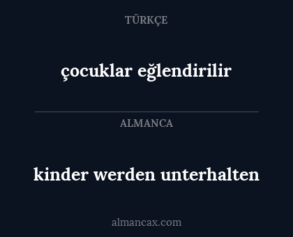 çocuklar eğlendirilir - kinder werden unterhalten