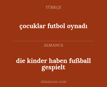 çocuklar futbol oynadı - die kinder haben fußball gespielt
