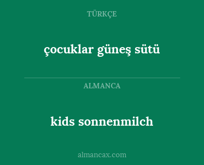 çocuklar güneş sütü - kids sonnenmilch