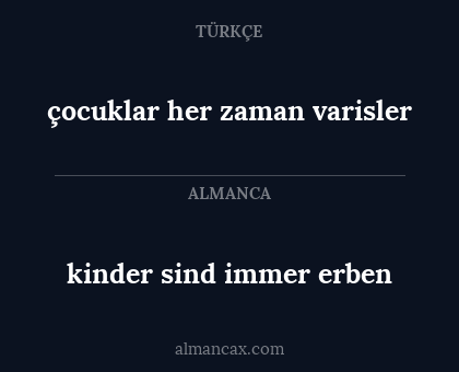 çocuklar her zaman varisler - kinder sind immer erben