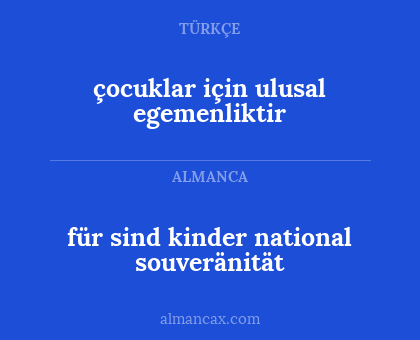 çocuklar için ulusal egemenliktir - für sind kinder national souveränität
