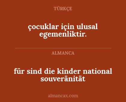 für sind die kinder national souveränität - çocuklar için ulusal egemenliktir.