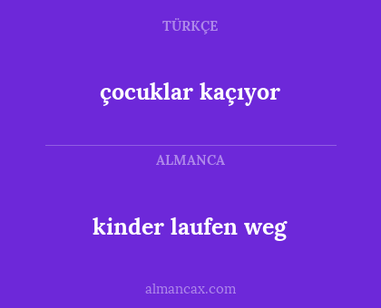 çocuklar kaçıyor - kinder laufen weg
