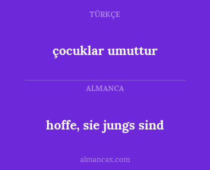 çocuklar umuttur - hoffe, sie jungs sind