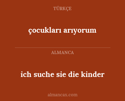 çocukları arıyorum - ich suche sie die kinder