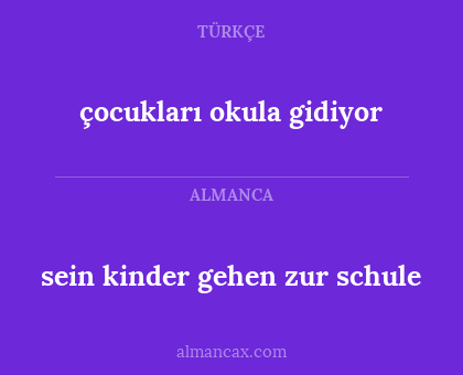 sein kinder gehen zur schule - çocukları okula gidiyor