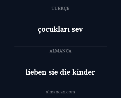 lieben sie die kinder - çocukları sev