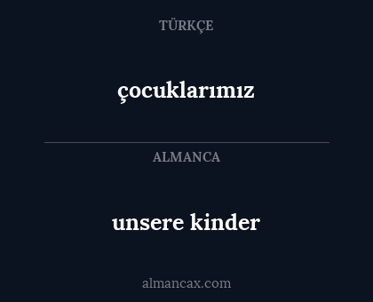 çocuklarımız - unsere kinder