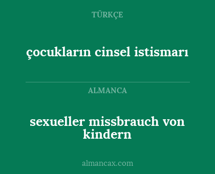 sexueller missbrauch von kindern - çocukların cinsel istismarı
