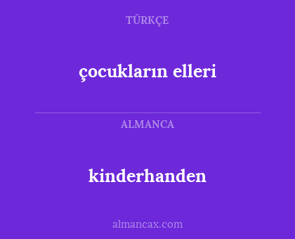 çocukların elleri - kinderhanden