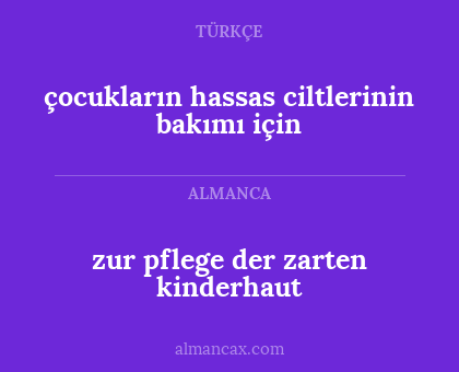 çocukların hassas ciltlerinin bakımı için - zur pflege der zarten kinderhaut