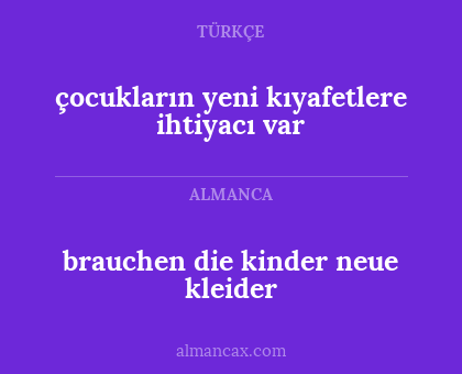brauchen die kinder neue kleider - çocukların yeni kıyafetlere ihtiyacı var