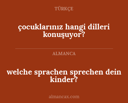 çocuklarınız hangi dilleri konuşuyor? - welche sprachen sprechen dein kinder?