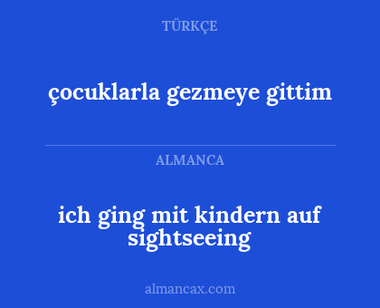 çocuklarla gezmeye gittim - ich ging mit kindern auf sightseeing