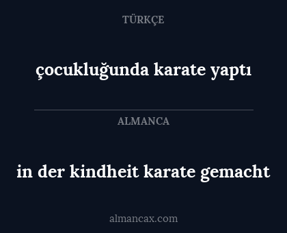 çocukluğunda karate yaptı - in der kindheit karate gemacht