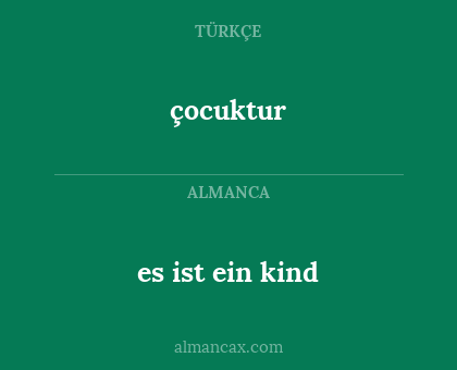 es ist ein kind - çocuktur