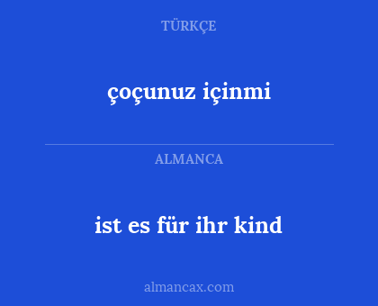 çoçunuz içinmi - ist es für ihr kind