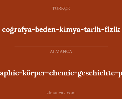 coğrafya-beden-kimya-tarih-fizik - geographie-körper-chemie-geschichte-physik
