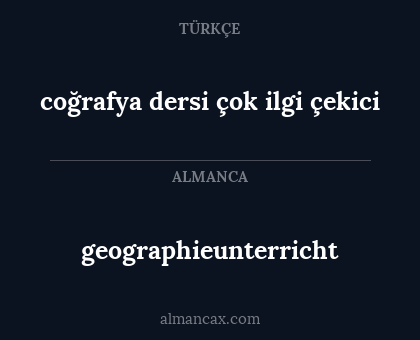 geographieunterricht - coğrafya dersi çok ilgi çekici
