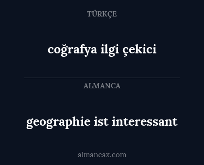coğrafya ilgi çekici - geographie ist interessant