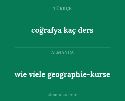 wie viele geographie-kurse - coğrafya kaç ders
