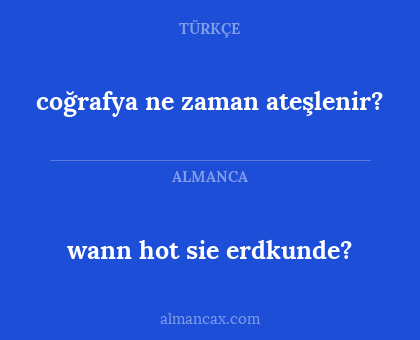wann hot sie erdkunde? - coğrafya ne zaman ateşlenir?