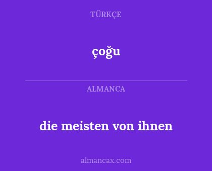 çoğu - die meisten von ihnen