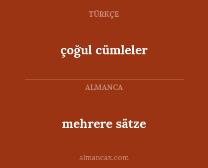 mehrere sätze - çoğul cümleler