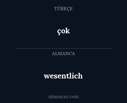 çok - wesentlich