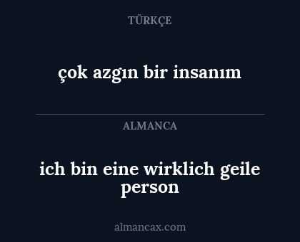 çok azgın bir insanım - ich bin eine wirklich geile person