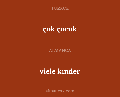 çok çocuk - viele kinder