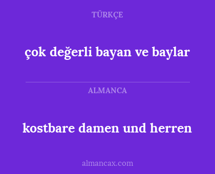 çok değerli bayan ve baylar - kostbare damen und herren