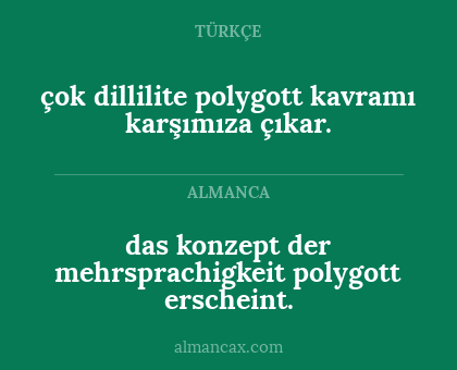 das konzept der mehrsprachigkeit polygott erscheint. - çok dillilite polygott kavramı karşımıza çıkar.