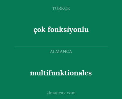 multifunktionales - çok fonksiyonlu