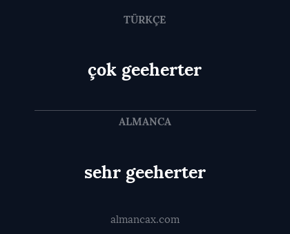 sehr geeherter - çok geeherter