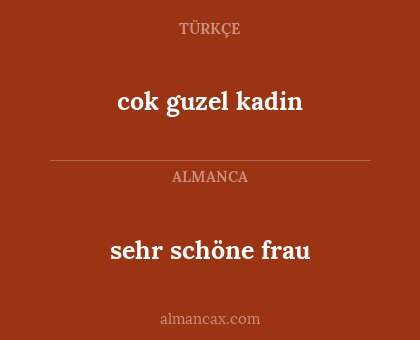 cok guzel kadin - sehr schöne frau