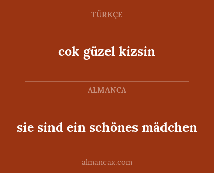 sie sind ein schönes mädchen - cok güzel kizsin