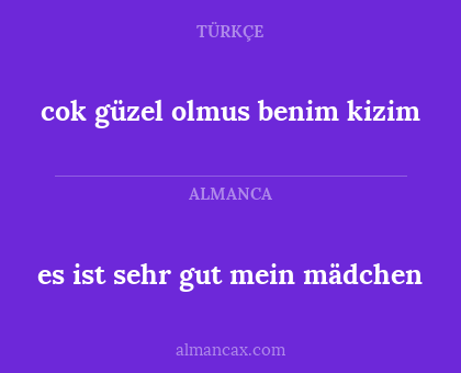 cok güzel olmus benim kizim - es ist sehr gut mein mädchen